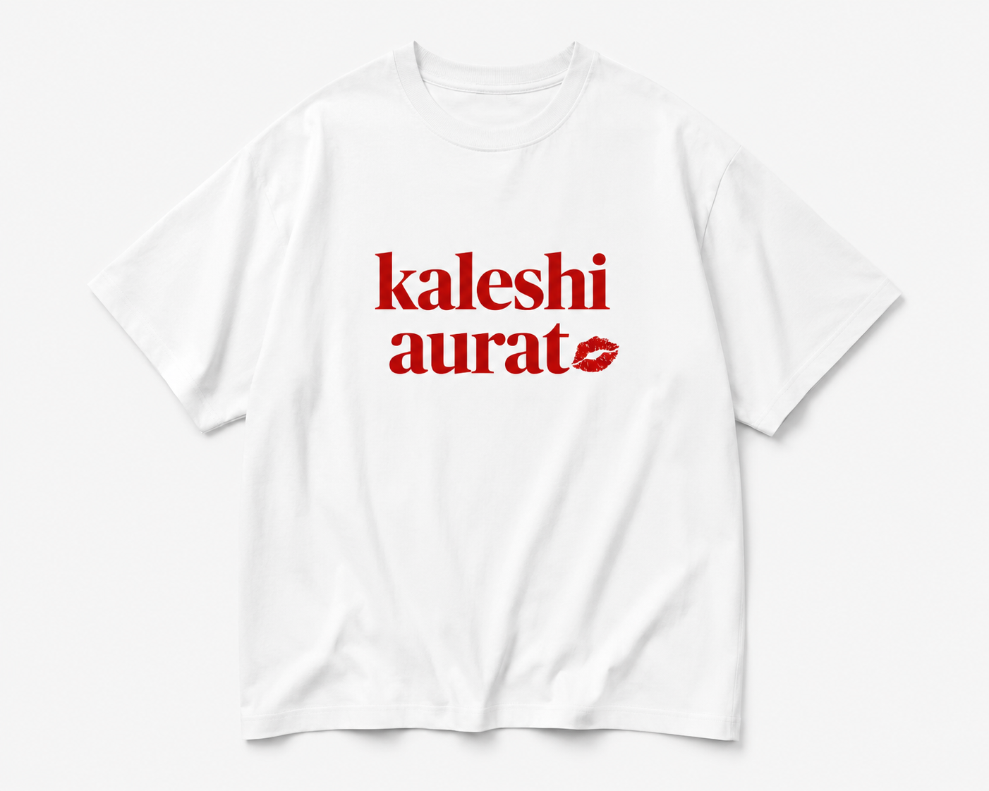 Kaleshi Aurat Oversized T-Shirt